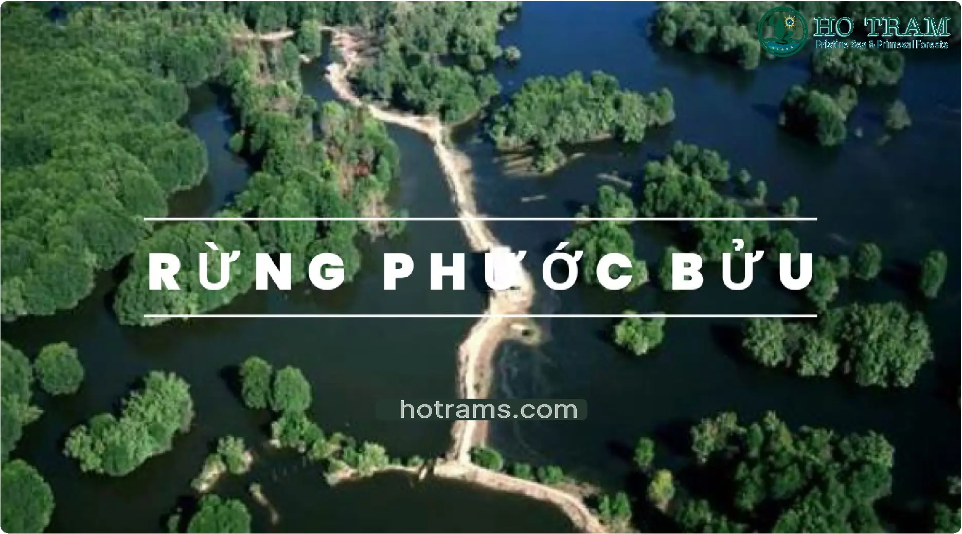 Bảo tồn rừng nguyên sinh hồ tram-phước bửu gắn với du lịch